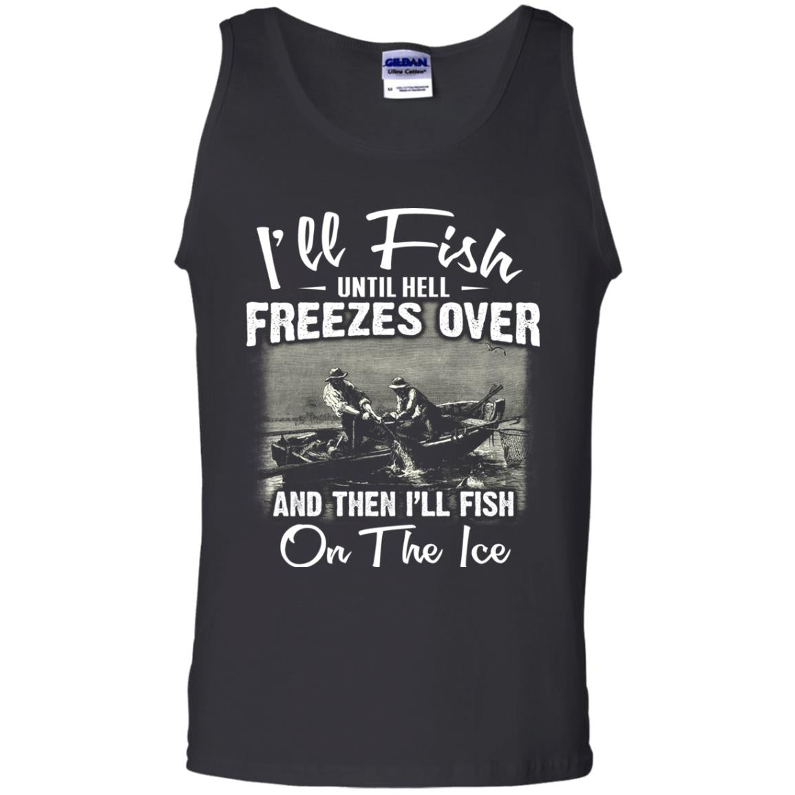 Fishing T-shirt I'll Fish Until Hell Freezes Over And Then Black