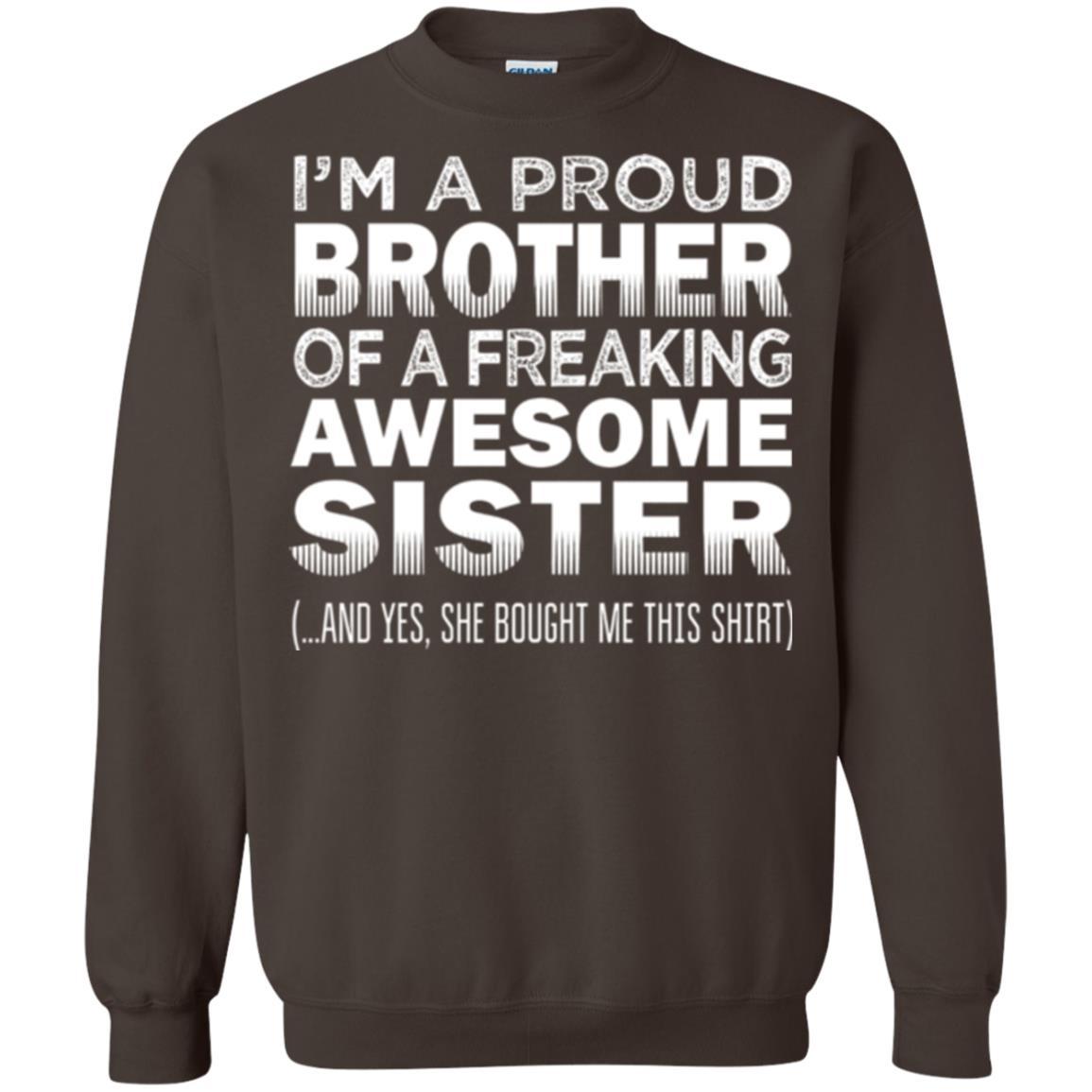 Brother T-shirt Proud Brother Of Freaking Awesome Sister Dark Chocolate