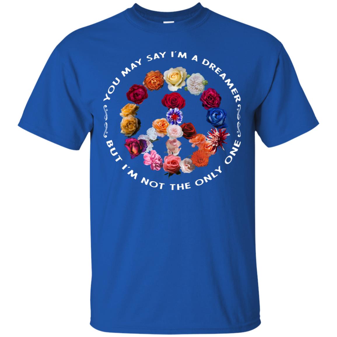 You May Say I_m A Dreamer But I_m Not The Only One Floral Peace Sign Shirt Royal