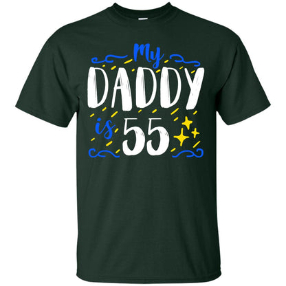 My Daddy Is 55 55th Birthday Daddy Shirt For Sons Or Daughters Forest