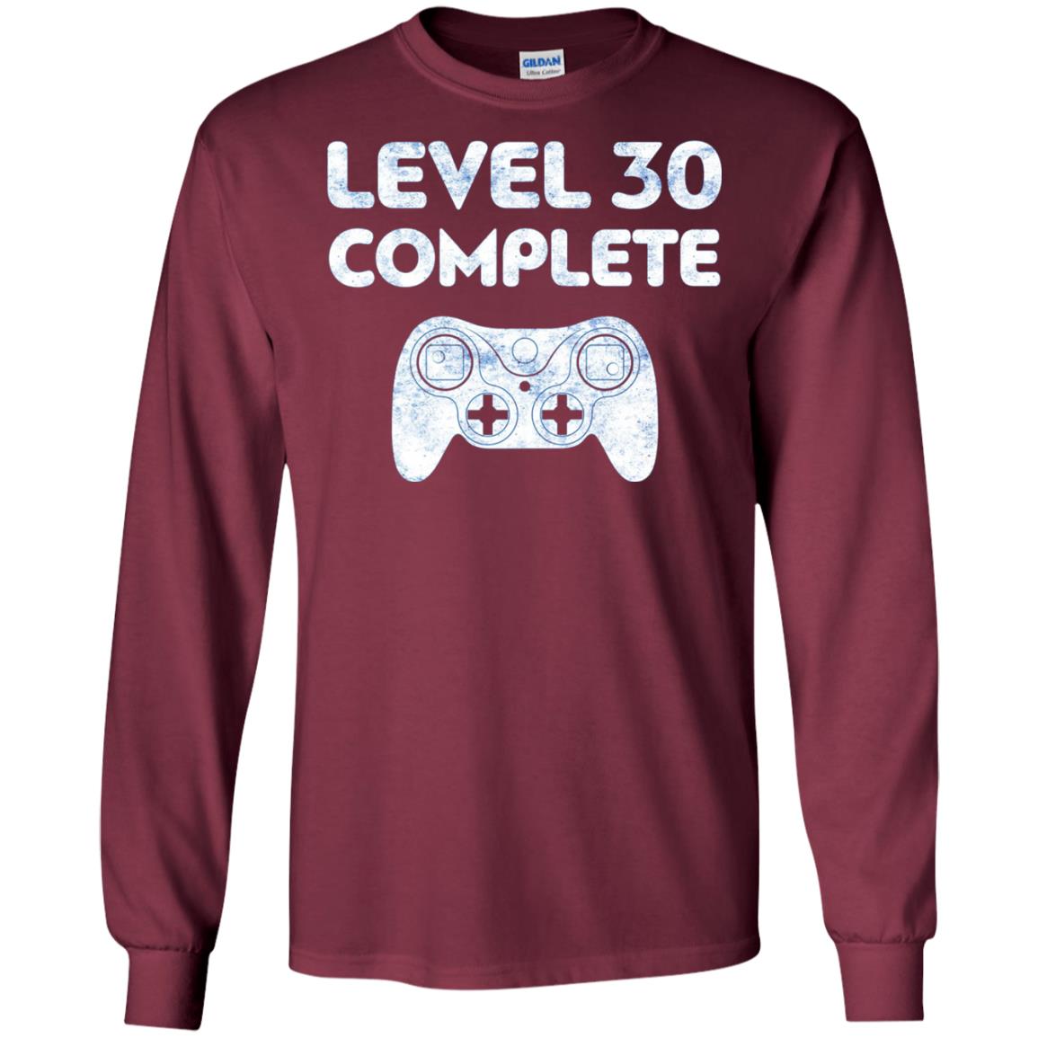 Level 30 Complete Video Gamer 30th Birthday Shirt Maroon