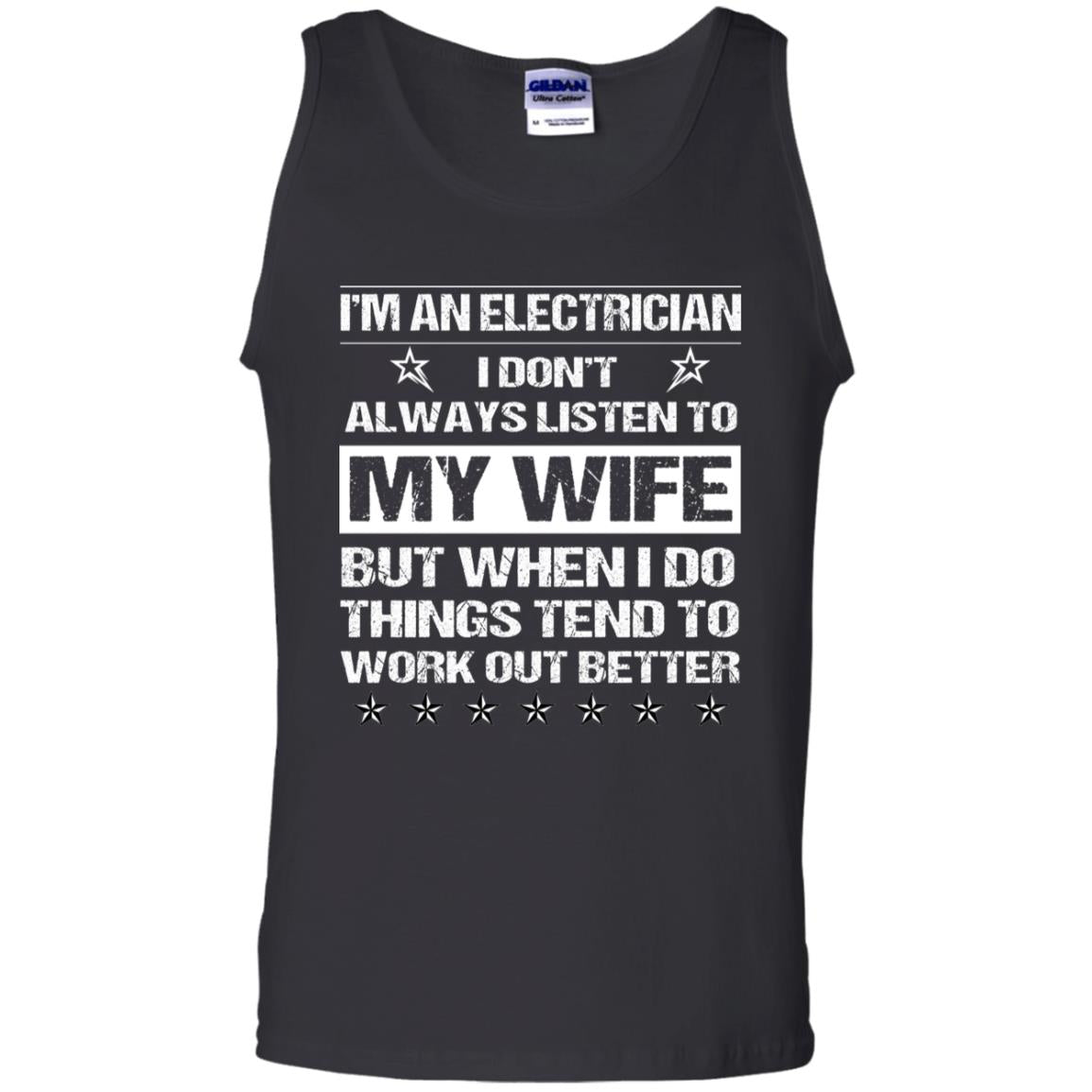 Im An Electrician I Dont Always Listen To My Wife Shirt Black