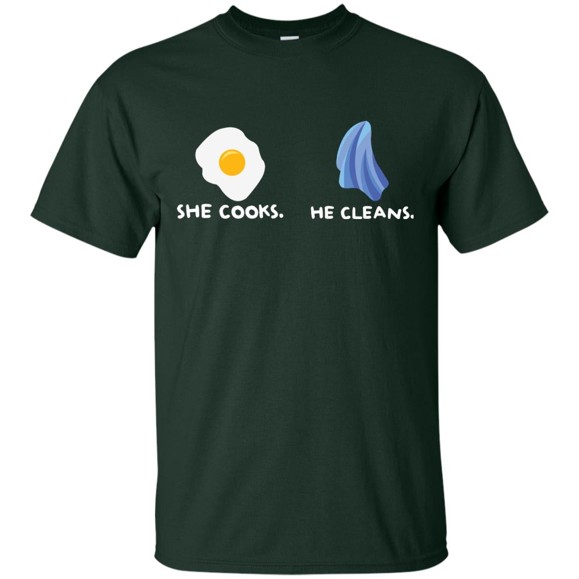She Cooks He Cleans Shirt For Couple Forest