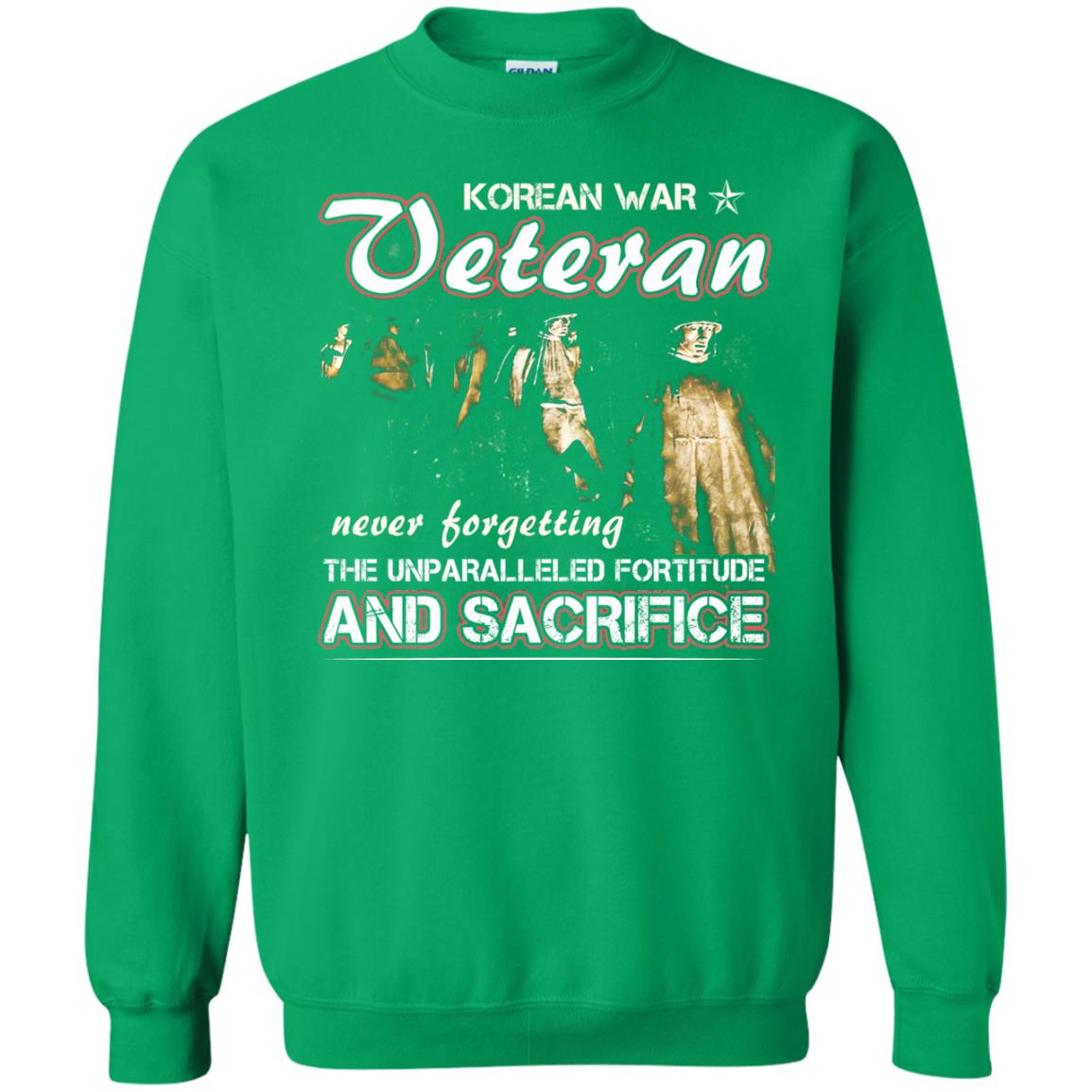 Korean War Veteran Never Forgetting The Unparalleled Fortitude And Sacrifice Irish Green
