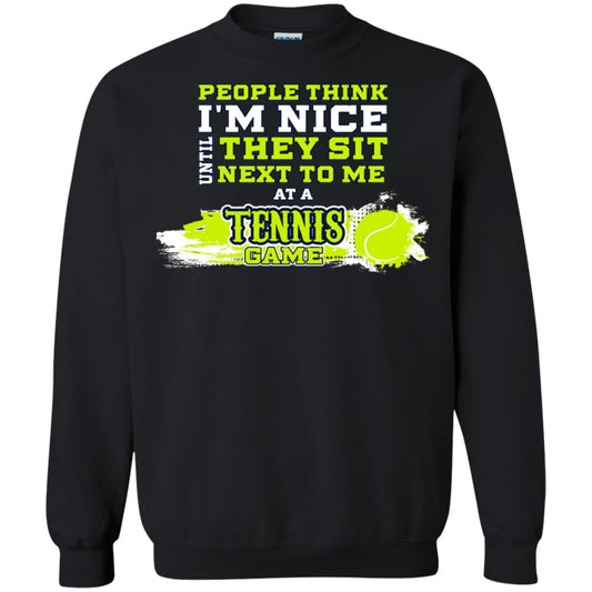 People Think I'm Nice Until They Sit Next To Me At A Tennis Game Shirt For Mens Or Womens Black