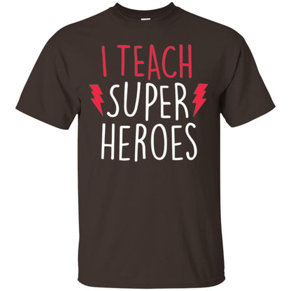 Cute Teacher T-shirt I Teach Super Heroes Dark Chocolate