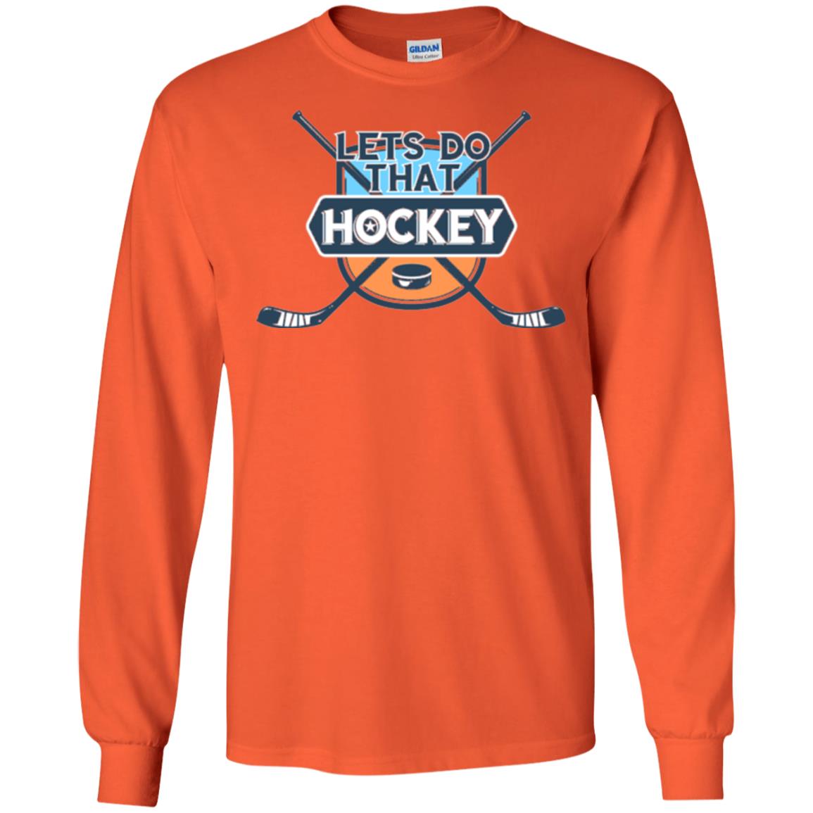 Let_s Do That Hockey T-shirt Orange