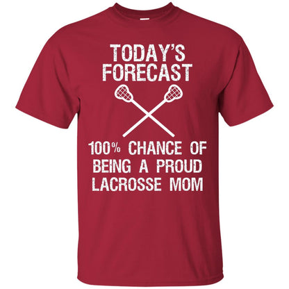 Lacrosse Mom Shirt Today Forecast Chance Of Being A Proud Lacrosse Mom Cardinal
