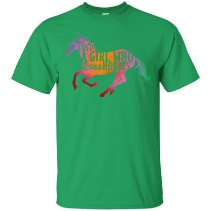 Just A Girl Who Loves Horses Equestrian T-shirt Irish Green