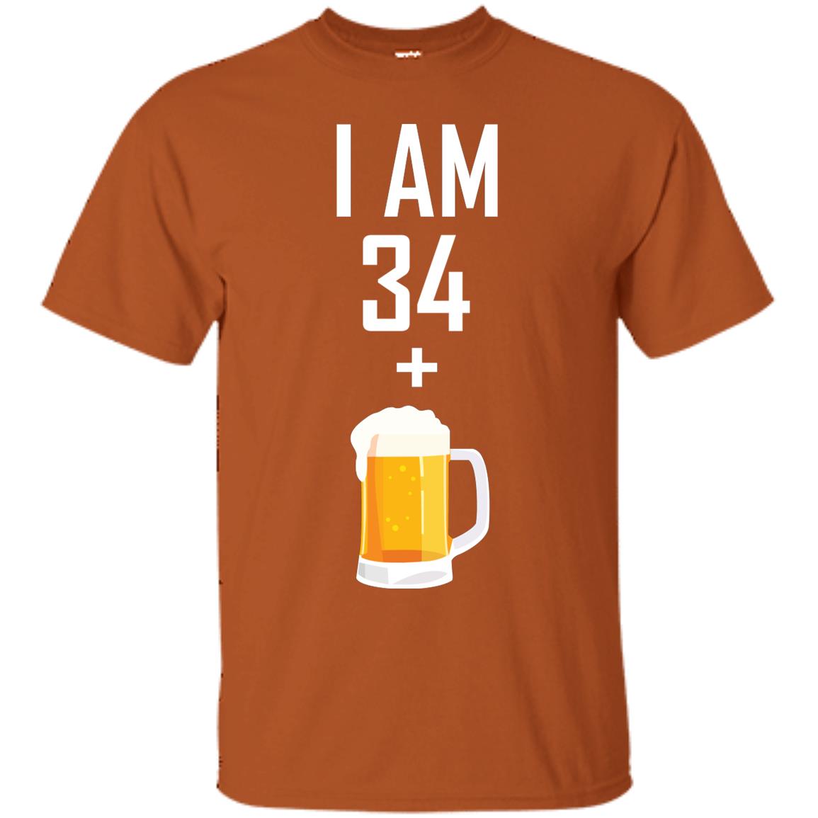 I Am 34 Plus 1 Beer 35th Birthday T-shirt Texas Orange