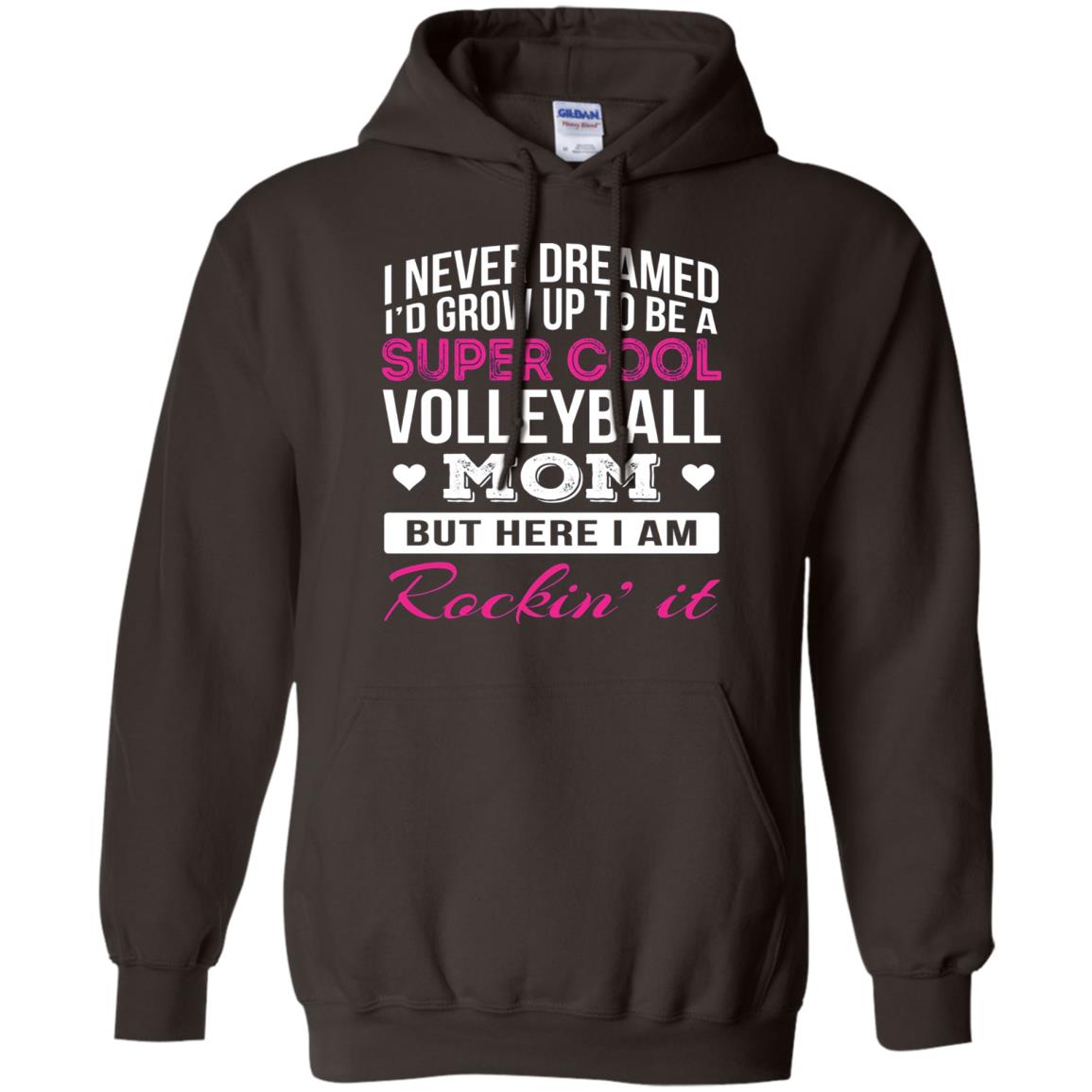Id Grow Up To Be A Super Cool Volleyball Mom Shirt Dark Chocolate