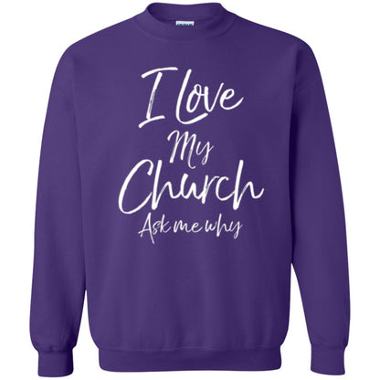 Christian T-shirt I Love My Church Ask Me Why Purple