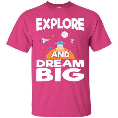 Explore And Dream Big Space Universe Planet Shirt Heliconia