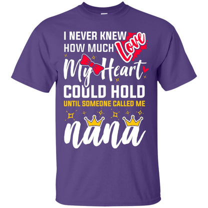I Never Knew How Much Love My Heart Could Hold Until Someone Called Me Nana Purple