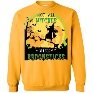 Not All Witches Ride Broomsticks Witches Ride Skateboard Funny Halloween ShirtG180 Gildan Crewneck Pullover Sweatshirt 8 oz.