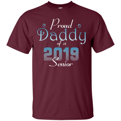 Proud Daddy Of 2019 Senior Father Shirt Maroon