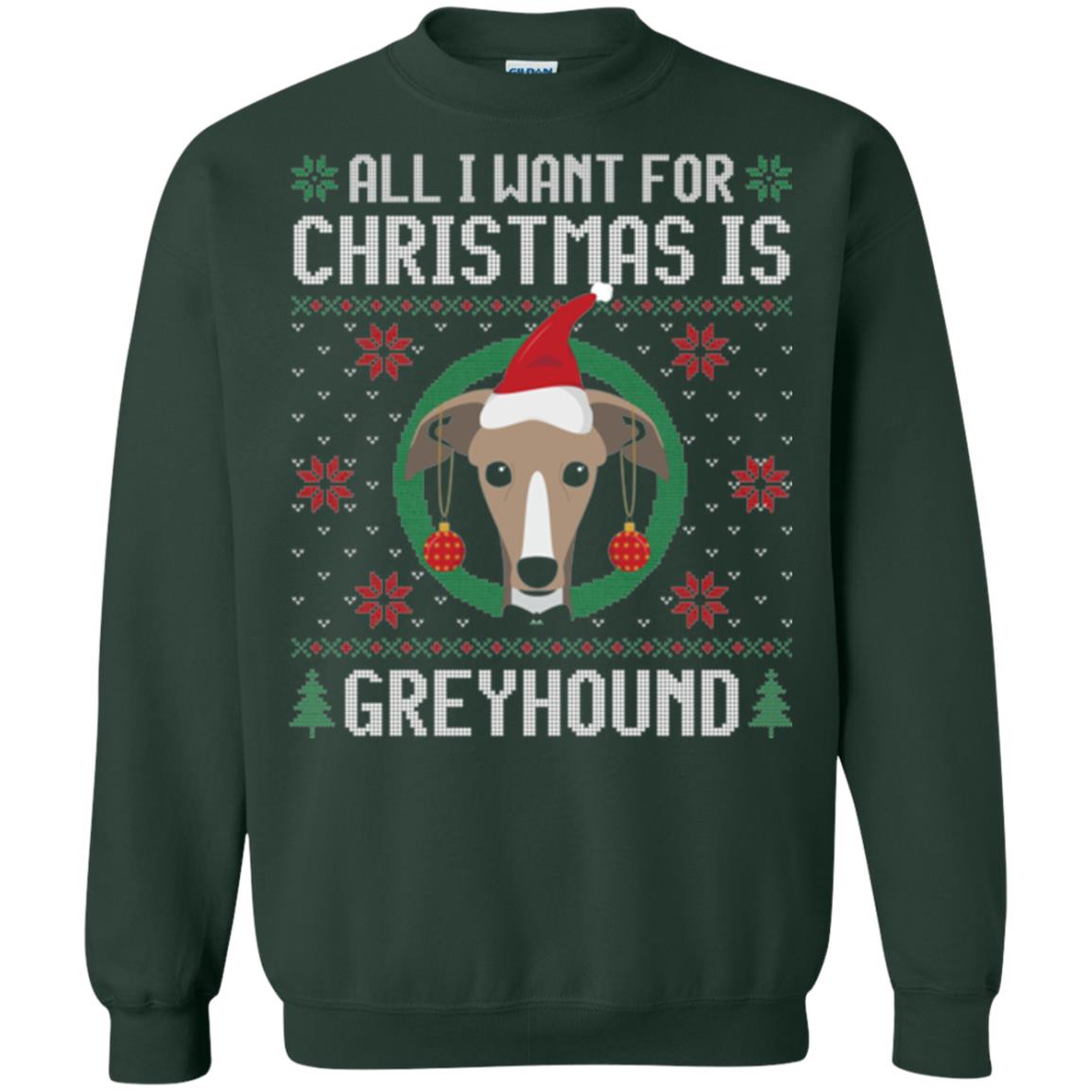 Chirstmas T-shirt All I Want For Christmas Is Greyhound Forest Green