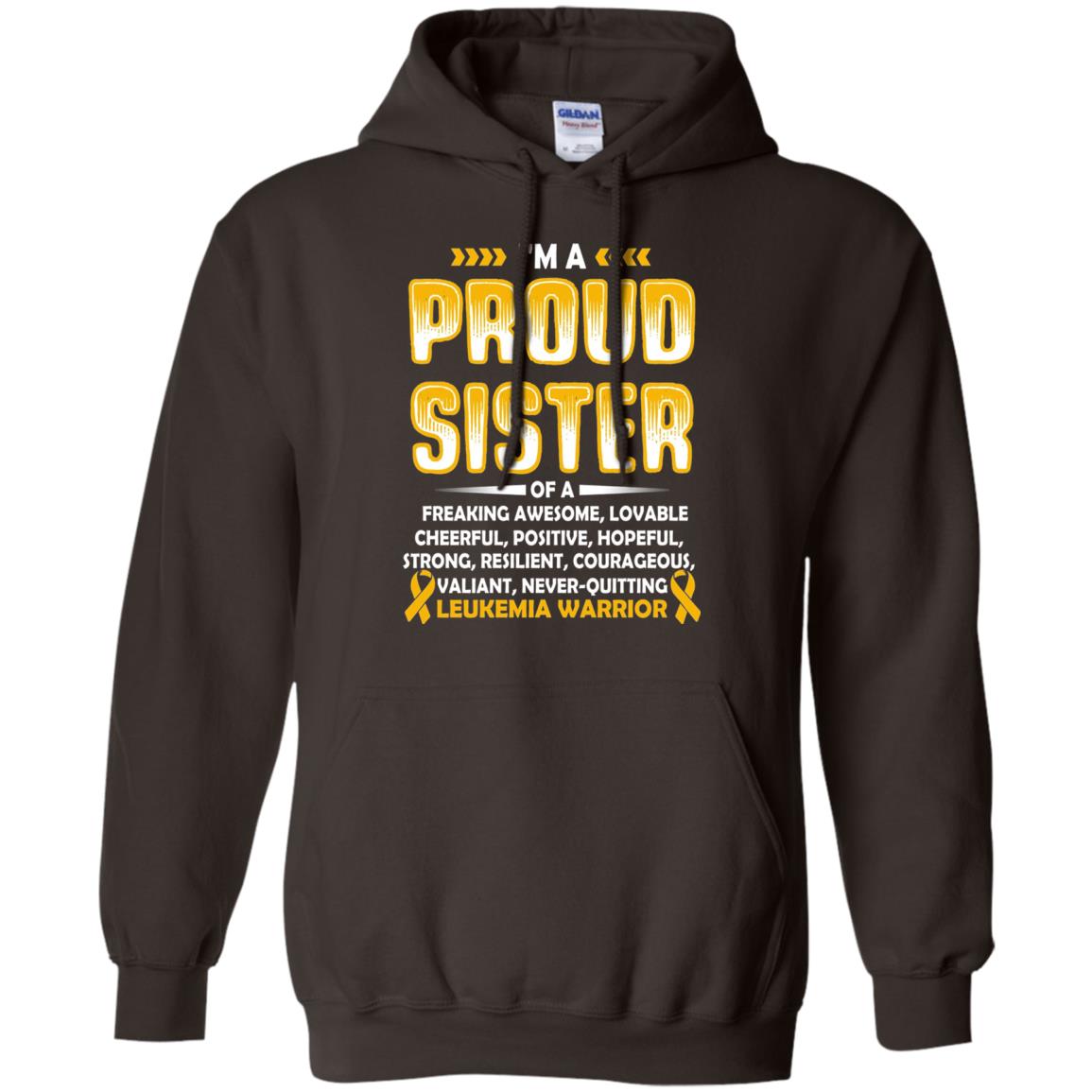 Leukemia Warrior Cancer T-shirt I_m A Proud Sister Of Leukemia Warrior Dark Chocolate