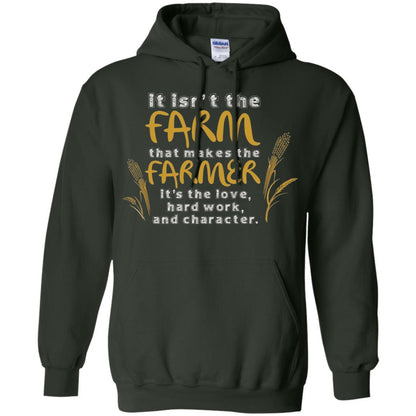 Farmer T-shirt It Isn't The Farm That Makes The Farmer Forest Green