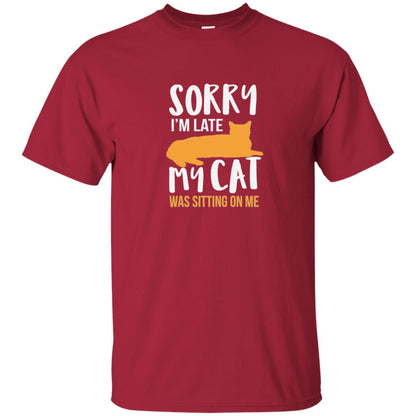 Sorry Im Late My Cat Was Sitting On Me Cat Shirt Cardinal