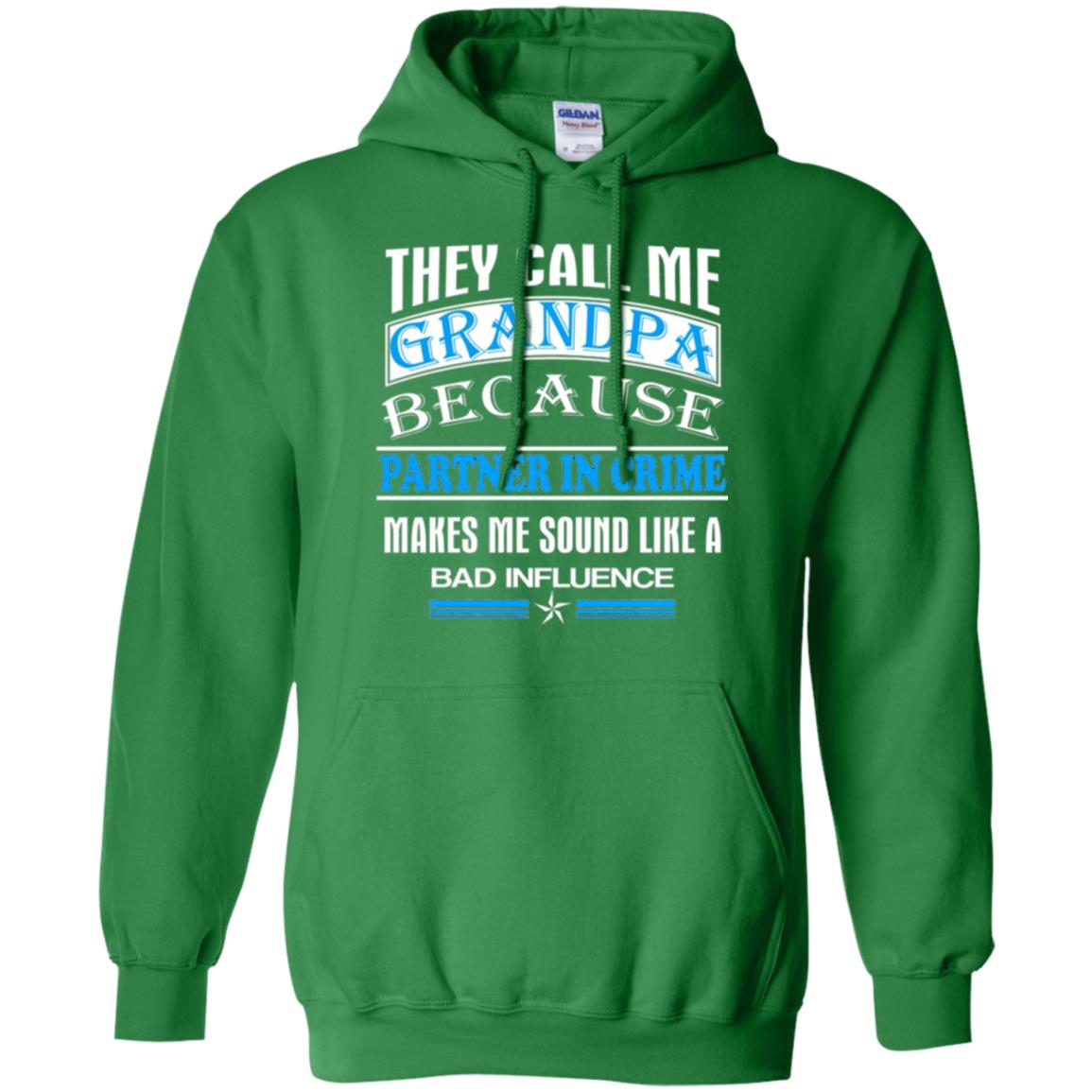 They Call Me Grandpa Because Partner In Crime Papa T-shirt Irish Green