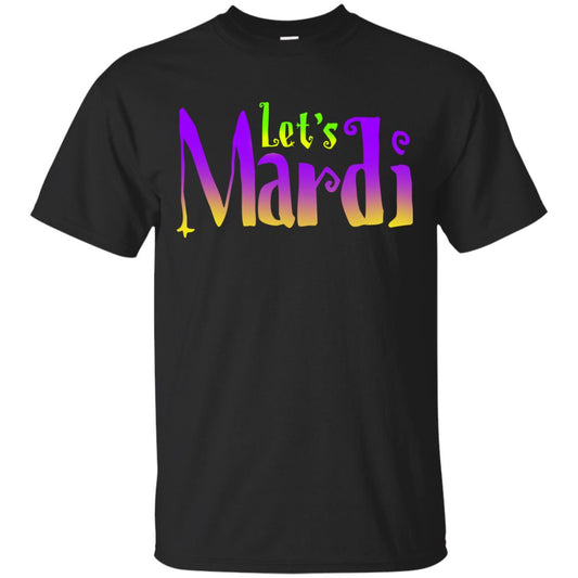 Mardi Gras T-shirt Let's Mardi Black