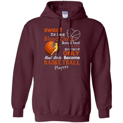 Basketball Shirt Real Girls Become Basketball Players Maroon