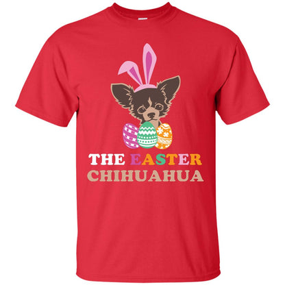The Easter Chihuahua Easter Gift Shirt For Dog Lover Red