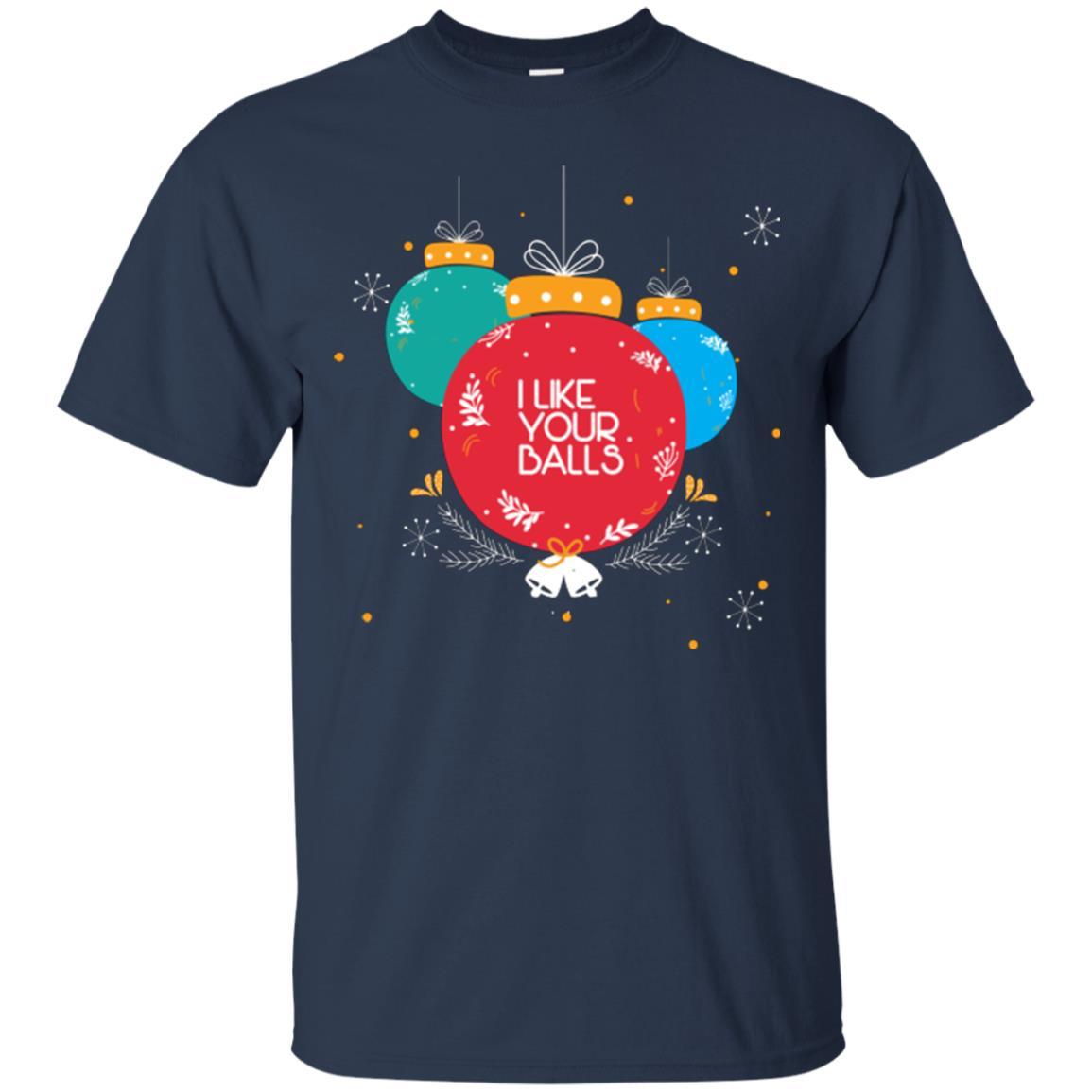 Christmas T-shirt I Like Your Balls Navy