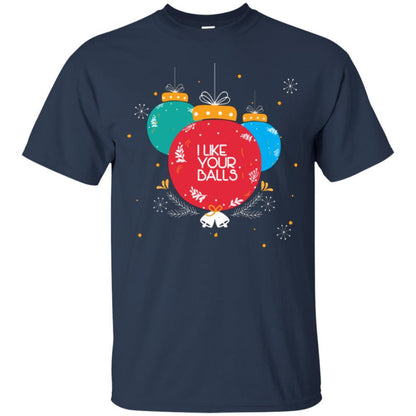 Christmas T-shirt I Like Your Balls Navy
