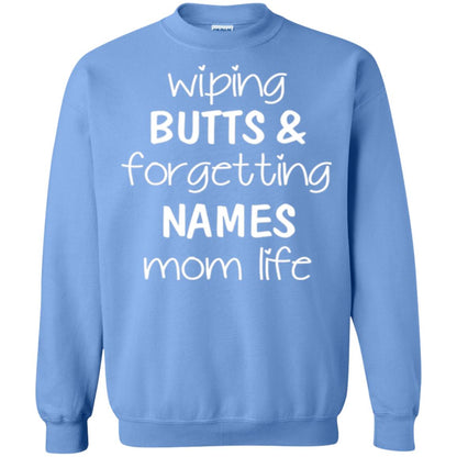Mom T-shirt Wiping Butts Forgetting Names Carolina Blue