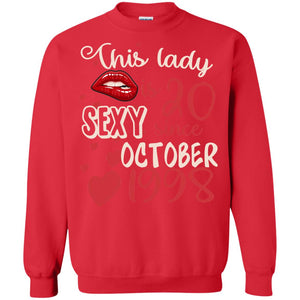 This Lady Is 20 Sexy Since October 1998 20th Birthday Shirt For October WomensG180 Gildan Crewneck Pullover Sweatshirt 8 oz.