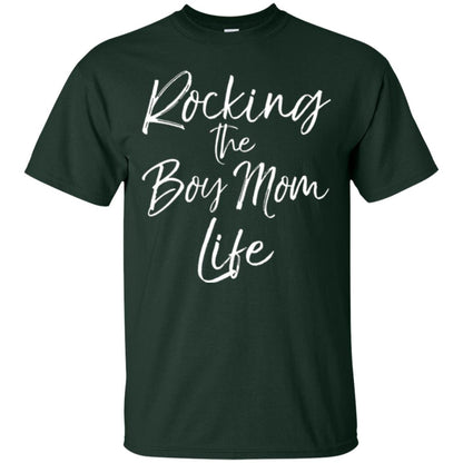 Mom T-shirt Rocking The Boy Mom Life Forest Green