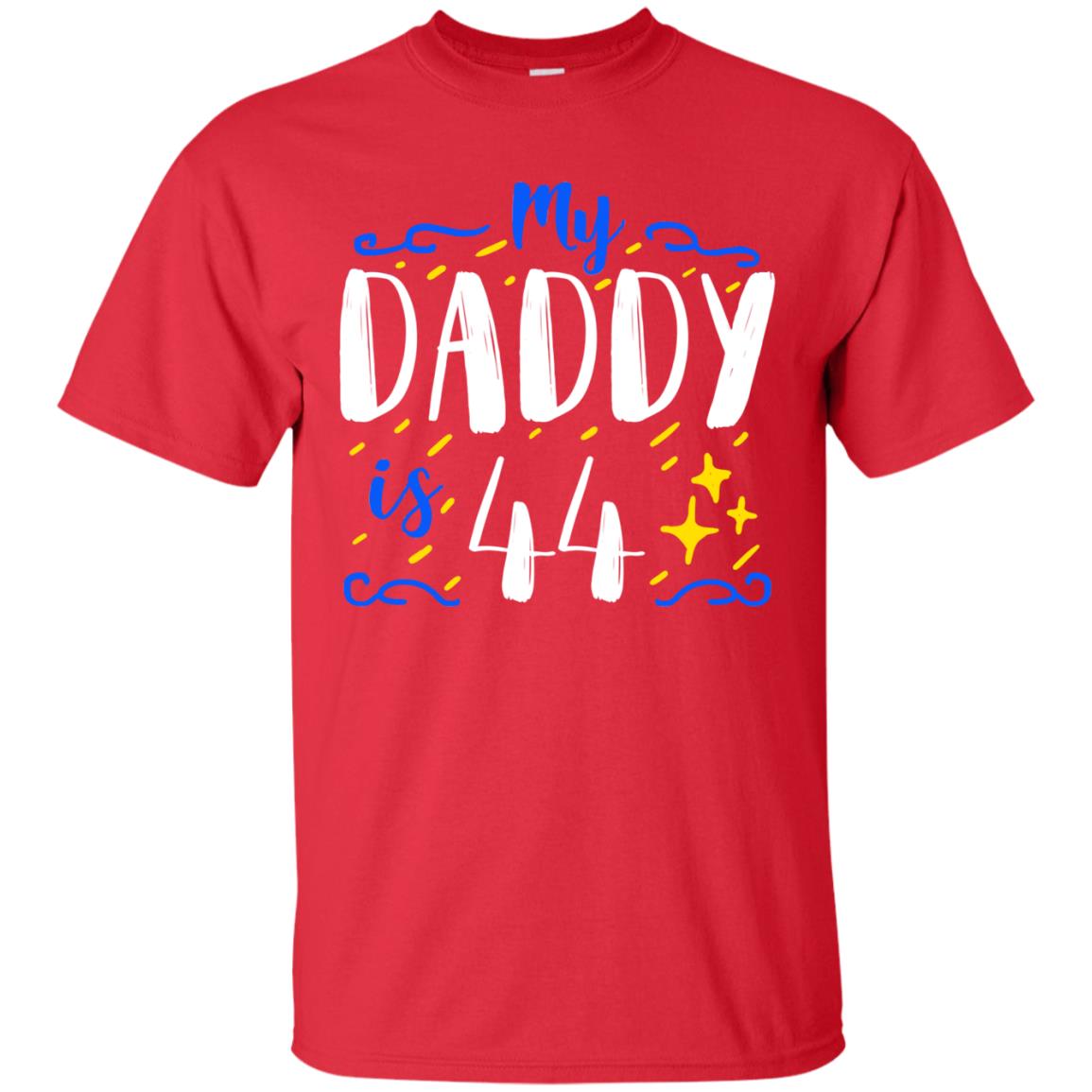 My Daddy Is 44 44th Birthday Daddy Shirt For Sons Or Daughters Red