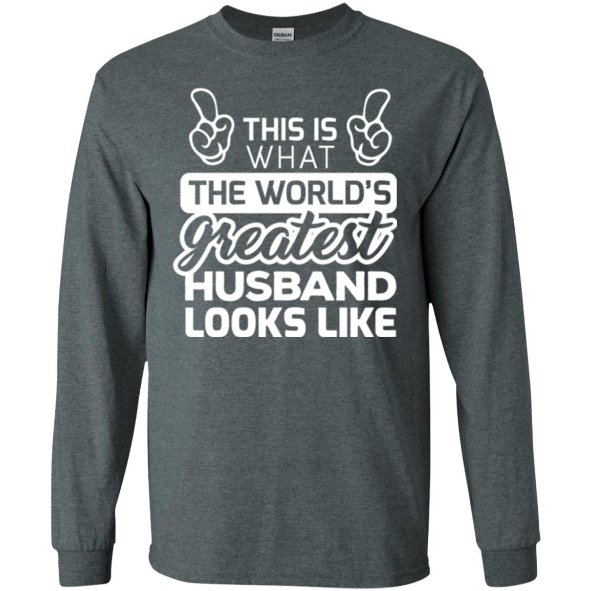 World_s Greatest Husband Best Husband Ever Looks Like T-shirt Dark Heather
