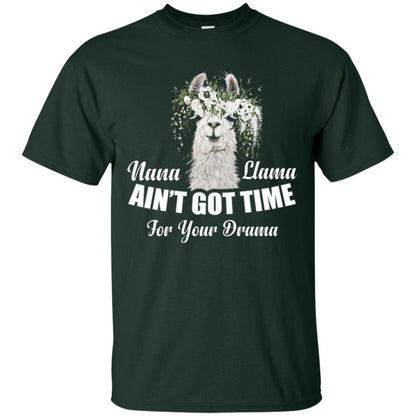Llama Lover T-shirt Nana Llama Ain’t Got Time For Your Drama Forest