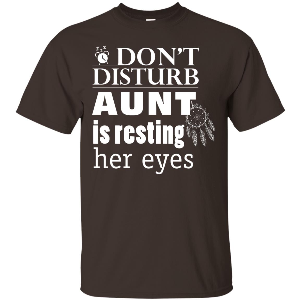 Don't Disturb Aunt Is Resting Her Eyes Funny Auntie Shirt Dark Chocolate