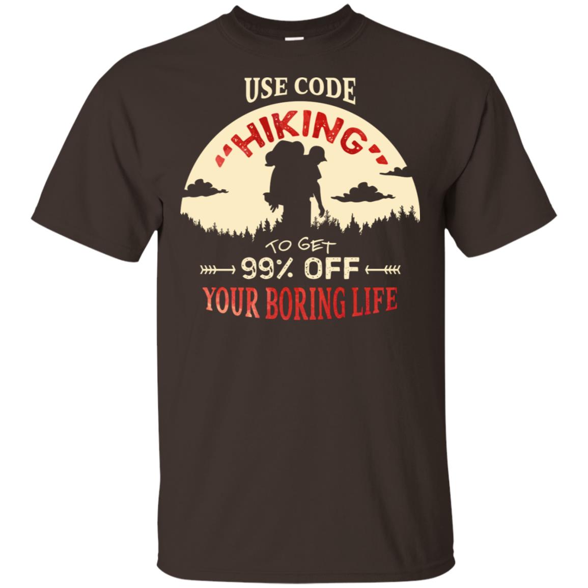 Use Code Hiking To Get 99% Off Your Boring Life Shirt Dark Chocolate