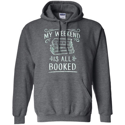 Funny Book Lover Tshirt My Weekend Is All Booked T Shirt Dark Heather
