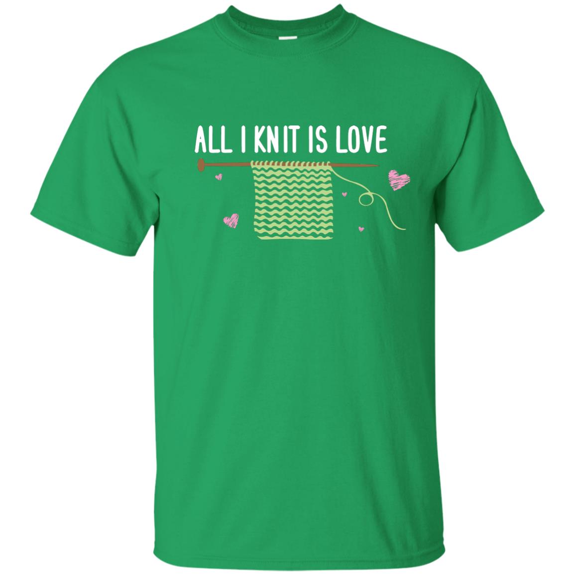 All I Knit Is Love Crocheting Lover Shirt Irish Green
