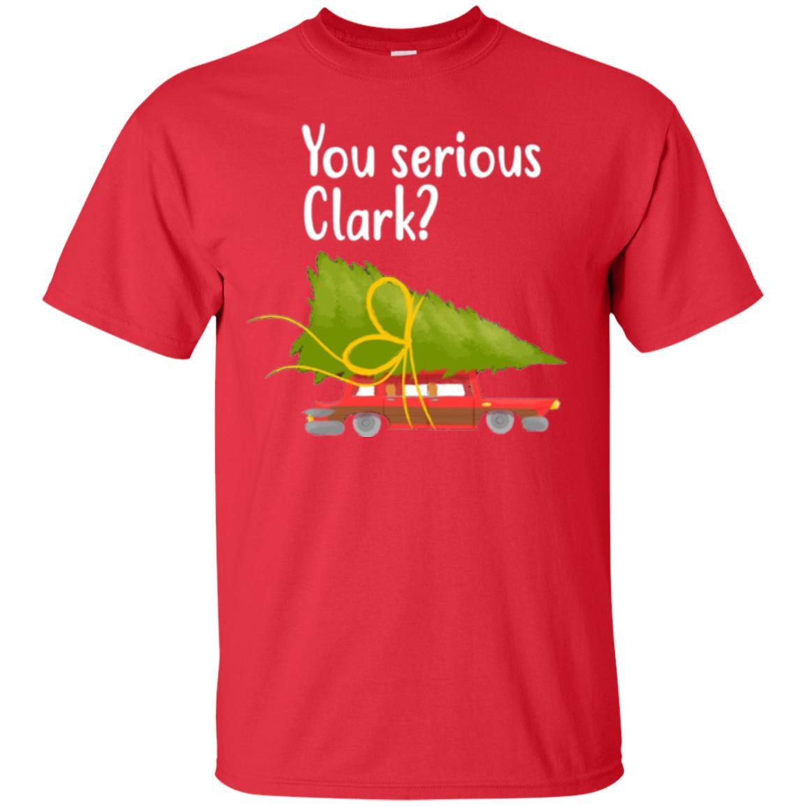 Christmas T-shirt You Serious Clark Griswold Red