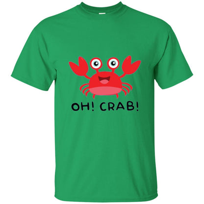 Oh Crab Crab Lover T-shirt Irish Green