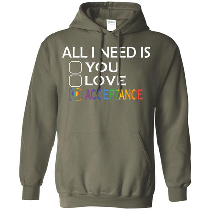All I Need Is Acceptance Lgbt Shirt Military Green