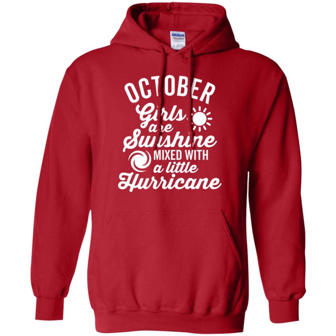 October Girls Are Sunshine Mixed With A Little Hurricane T-shirt Red