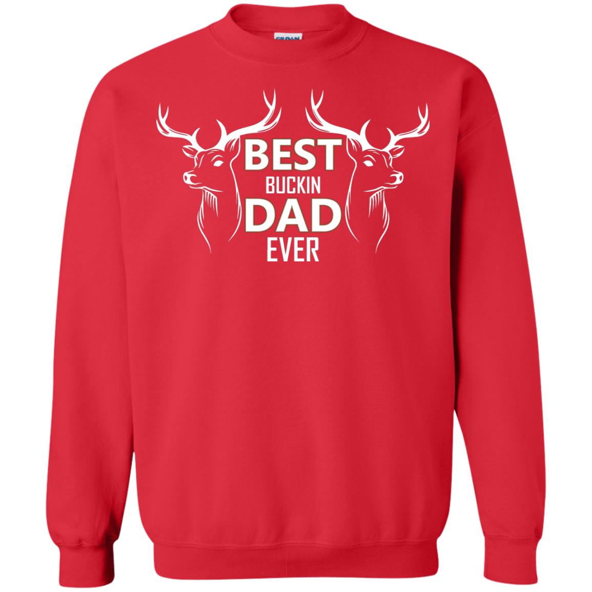 Best Buckin_ Dad Ever Daddy Shirt For Father_s Day Red