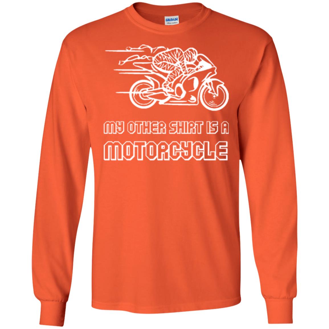 My Other Shirt Is A Motorcycle T-shirt Orange