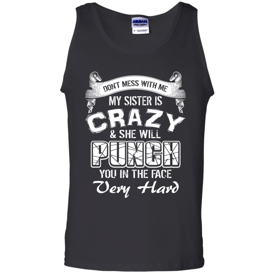 Don_t Mess With Me My Sister Is Crazy Family T-shirt For Boys And Girls Black