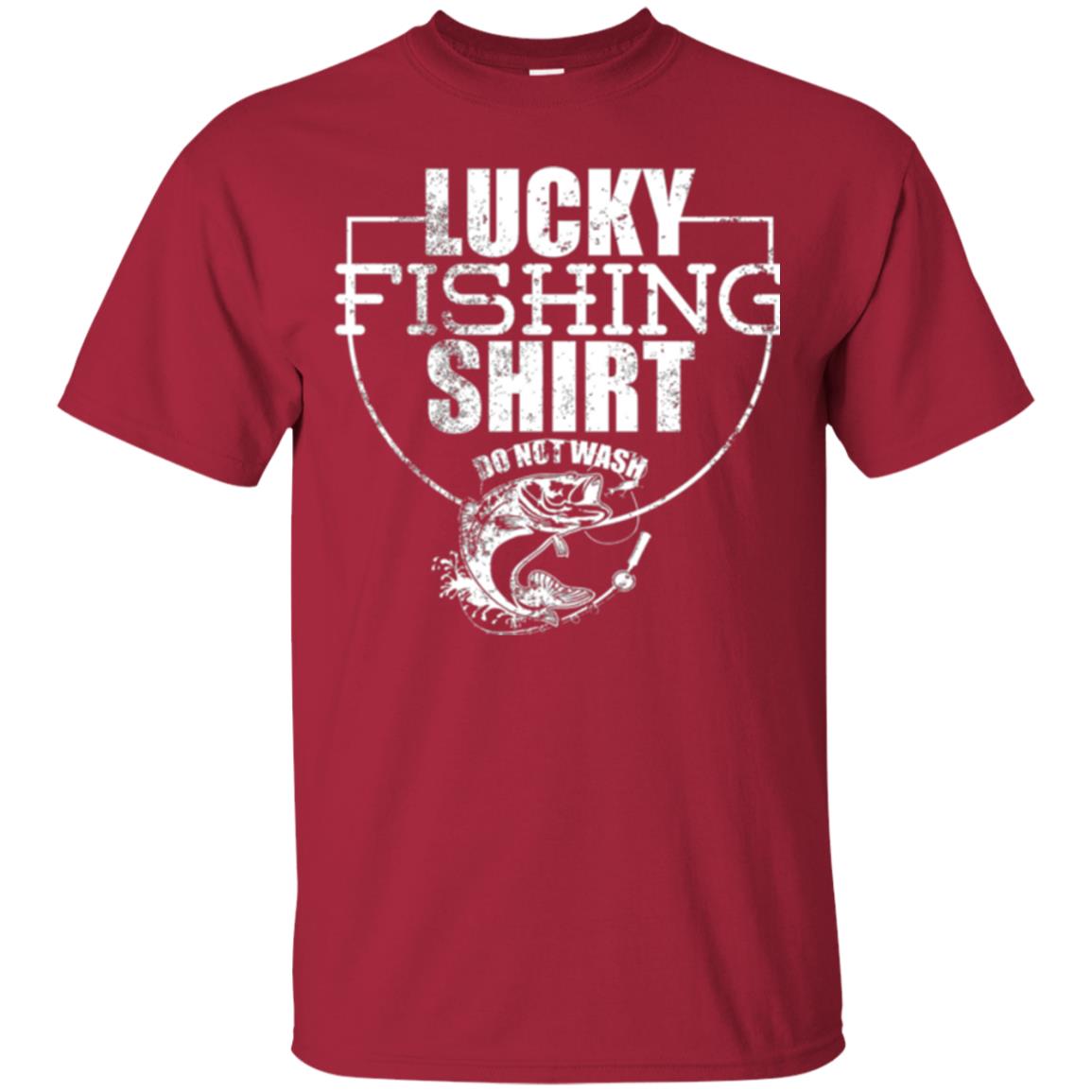 Fisherman T-shirt Lucky Fishing Shirt Do Not Wash Cardinal