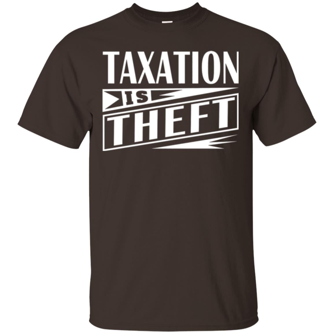 Taxation Is Theft Libertarian Anarchist T-shirt Dark Chocolate