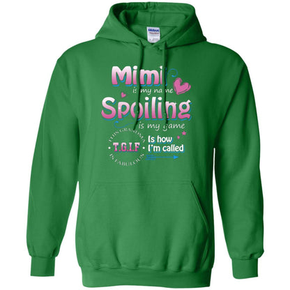 Mimi Is My Name Spoiling Is My Game Tgif I How I Called Mimi Shirt Irish Green